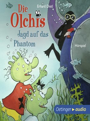 cover image of Die Olchis. Jagd auf das Phantom